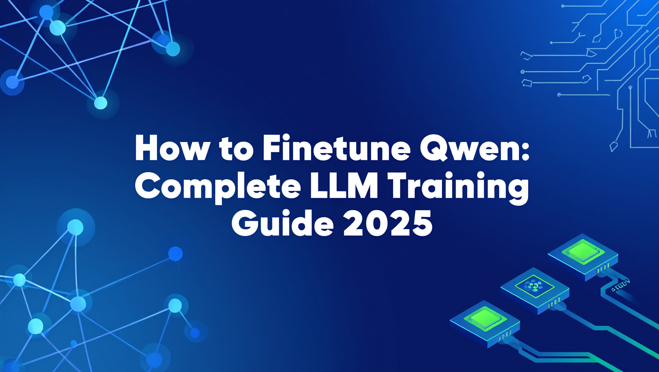 How to Finetune Qwen: Complete LLM Training Guide 2025 - Tutorial tagged with alibaba