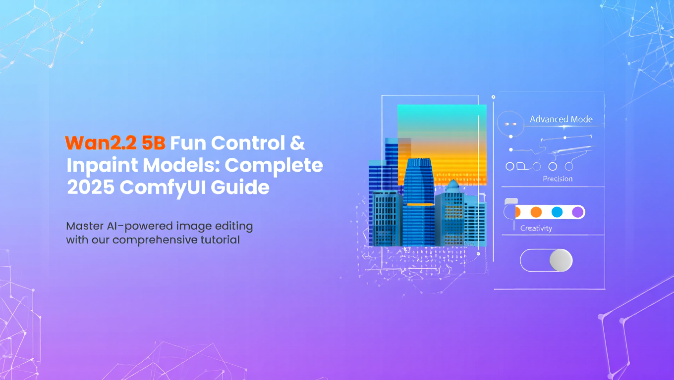 Wan2.2 5B Fun Control & Inpaint Models: Complete 2025 ComfyUI Guide - Complete AI Video Generation guide and tutorial